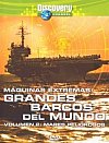 Máquinas extremas:Grandes barcos del mundo (Discovery channel)